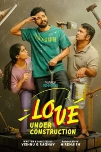 Love Under Construction S01 2025 Hindi Full Web Series HD